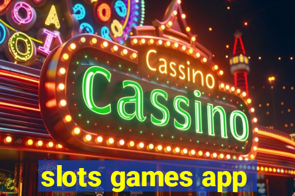 slots games app